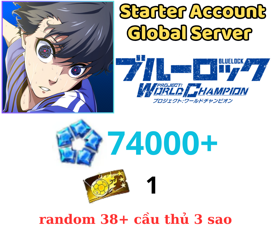 [GLOBAL] 74000+ Gems BLUE LOCK Project: World Champion Reroll Account